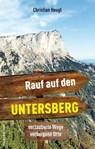 Rauf auf den Untersberg! - Christian Heugl - 9783702509705