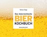 Das österreichische Bier-Kochbuch - Taliman Sluga - 9783702509736