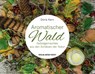 Aromatischer Wald - Doris Kern - 9783702509897