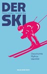 Der Ski - Alexander Kluy ; Markus Weiglein - 9783702511715