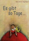 Es gibt so Tage... - Heinz Janisch ; Helga Bansch - 9783702657345