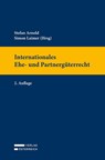 Internationales Ehe- und Partnergüterrecht - Stefan Arnold ; Simon Laimer - 9783704694157
