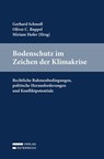 Bodenschutz im Zeichen der Klimakrise - Gerhard Schnedl ; Oliver C. Ruppel ; Miriam Hofer - 9783704694317