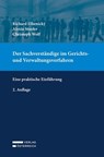 Der Sachverständige im Gerichts- und Verwaltungsverfahren - Richard Elhenicky ; Alexia Stuefer ; Christoph Wolf - 9783704697059