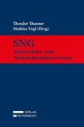 SNG - Staatsschutz- und Nachrichtendienst-Gesetz - Theodor Thanner ; Mathias Vogl - 9783704697721