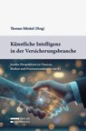 Künstliche Intelligenz in der Versicherungsbranche - Thomas Münkel - 9783704697806