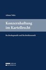 Konzernhaftung im Kartellrecht - Adnan Tokic - 9783704697912