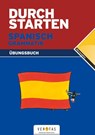 Durchstarten Spanisch Grammatik: Übungsbuch - Monika Veegh ; Reinhard Bauer - 9783705874152