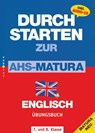 Durchstarten Zur AHS-Matura Englisch 7. und 8. Klasse. Übungsbuch - Gabriela Sturm-Petritsch ; Martina Spielauer - 9783705886117