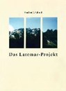 Das Latemar-Projekt - SCHMIDT,  Siegfried J. - 9783706512701