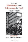 Schreiber, H: Widerstand und Erinnerung in Tirol 1938-1998 - SCHREIBER,  Horst - 9783706514323