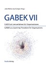 GABEK VII. GABEK als Lernverfahren für Organisationen - MÜLLER,  Julia ; Zelger, Josef - 9783706553896