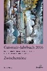 Zwischentöne - SCHREIBER,  Horst ; Jarosch, Monika ; Gensluckner, Elisabeth ; Haselwanter, Martin - 9783706554855