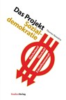 Das Projekt Sozialdemokratie - Thomas Nowotny - 9783706555883