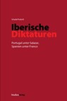 Iberische Diktaturen - Ursula Prutsch - 9783706557016