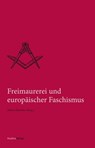 Freimaurerei und europäischer Faschismus -  - 9783706557948