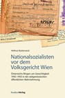 Nationalsozialisten vor dem Volksgericht Wien - Hellmut Butterweck - 9783706558334