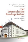 Der österreichische Bundespräsident - Franz Cede ; Christian Prosl ; Ludwig Adamovich - 9783706558884