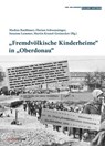 "Fremdvölkische Kinderheime" in "Oberdonau" -  - 9783706563642