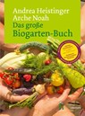 Das große Biogarten-Buch - Andrea Heistinger - 9783706625166
