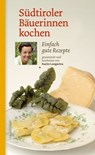 Südtiroler Bäuerinnen kochen - Karin Longariva - 9783706627436