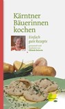 Kärntner Bäuerinnen kochen - Elfriede Beiweis - 9783706628044