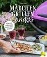 Mädchen grillen anders - Silke Haun - 9783706628471