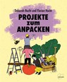 Projekte zum Anpacken - Deborah Hucht ; Florian Hucht - 9783706629720
