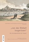 "von der Einheit losgerissen" - Katalin Blaskó ; Wynfrid Kriegleder ; Orsolya Tamássy-Lénárt - 9783706912075
