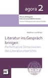 Literatur ins Gespräch bringen - Matthias Leichtfried - 9783706912433