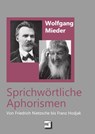 Sprichwörtliche Aphorismen - Wolfgang Mieder - 9783706912693
