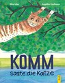 Komm, sagte die Katze - Mira Lobe - 9783707412758