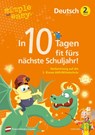 simple und easy In 10 Tagen fit fürs nächste Schuljahr! Deutsch 2 - Astrid Hofmann - 9783707425062