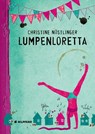 Lumpenloretta - Christine Nöstlinger - 9783707450934