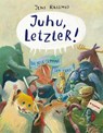 Juhu, LetzteR! - Jens Rassmus - 9783707452372