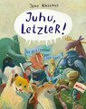 Juhu, LetzteR! - Jens Rassmus - 9783707452372