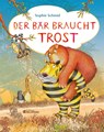 Der Bär braucht Trost - Sophie Schmid - 9783707453102
