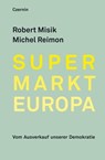Supermarkt Europa - Robert Misik ; Michel Reimon - 9783707605211