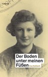 Der Boden unter meinen Füßen - Eva Kollisch - 9783707605587