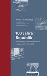 100 Jahre Republik - Andreas Huber ; Stephan Neuhäuser - 9783707606683