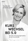 Kurswechsel bei 5.0 - Birgit Fenderl ;  Sabine Hauswirth - 9783707607093
