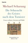 Die Sehnsucht des Geistes nach dem Tornister - Michael Scharang - 9783707608144