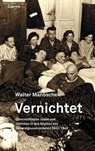 Vernichtet - Walter Manoschek - 9783707608229