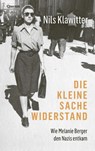 Die kleine Sache Widerstand - Nils Klawitter - 9783707608458