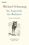 Im Angesicht der Barbarei - Michael Scharang - 9783707608496