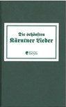Die schönsten Kärntnerlieder - Verlag Heyn - 9783708402000