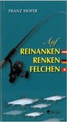 Auf Reinanken, Renken, Felchen - Franz Hofer - 9783708403748