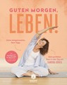 Guten Morgen, Leben! - Sandra König - 9783708807928