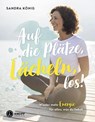 Auf die Plätze, Lächeln, los! - Sandra König - 9783708808130