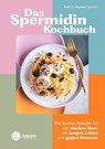 Das Spermidin-Kochbuch - Reinhart Jarisch - 9783708808369
